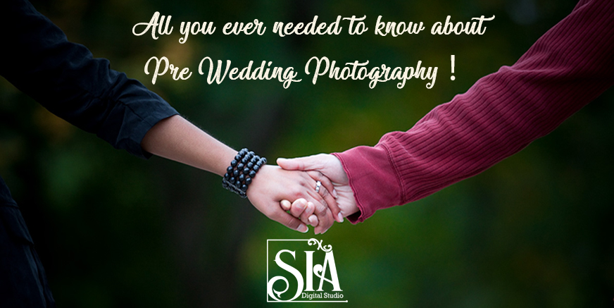 All you ever needed to know about Pre Wedding Photography!